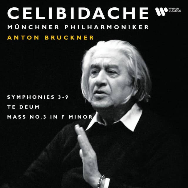 Bruckner: Symphonies Nos. 3 - 9, Te Deum & Mass No. 3 - Anton Bruckner