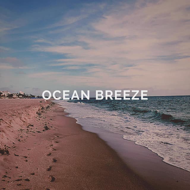 Ocean Breeze - Ocean Sounds