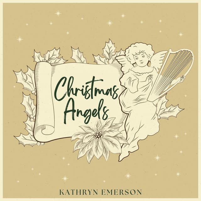 Christmas Angels: The Soundtrack to Christmas Magic - Kathryn Emerson