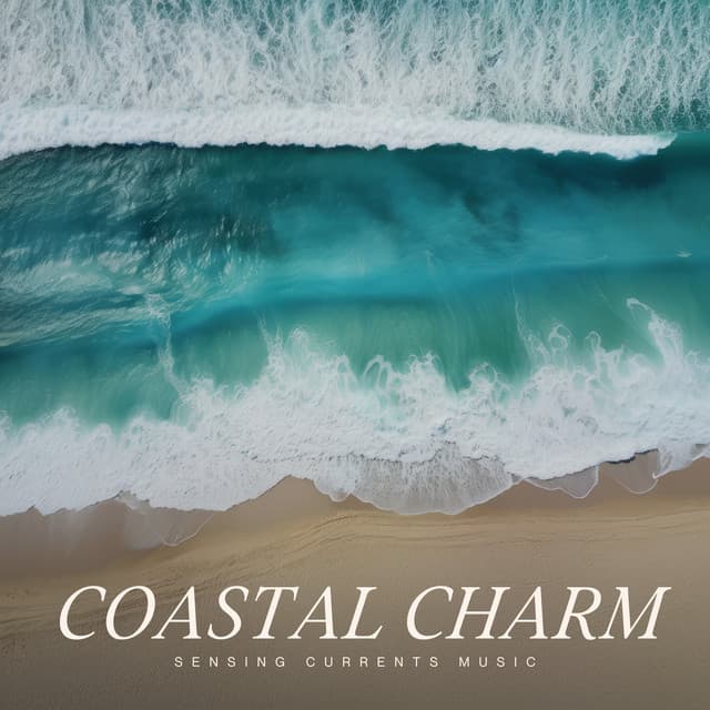 Coastal Charm - Relaxing Ocean Sounds