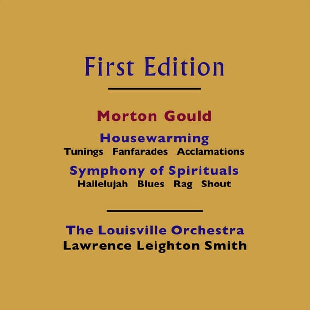 Morton Gould: Housewarming & Symphony of Spirituals - Morton Gould