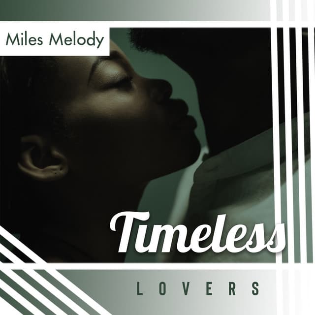 Timeless Lovers - Miles Melody