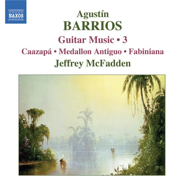 Barrios Mangore: Guitar Music, Vol. 3 - Agustín Barrios Mangoré