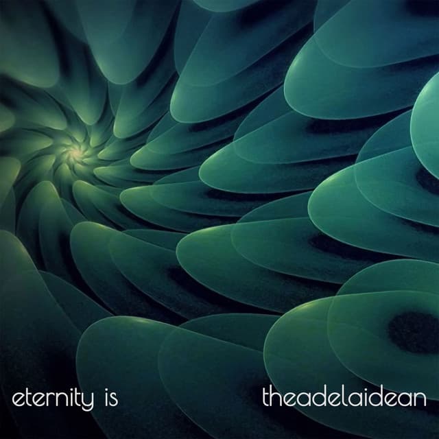 Eternity Is - theadelaidean