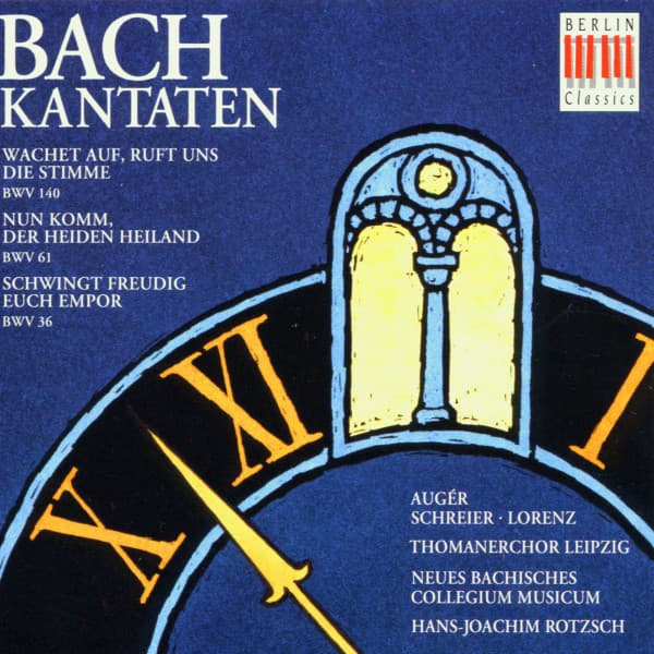 Bach: Cantatas BWV 140, 61 & 36 - Johann Sebastian Bach