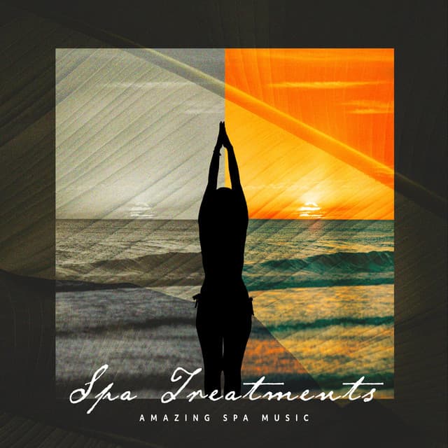 Spa Treatments - Amazing Spa Music