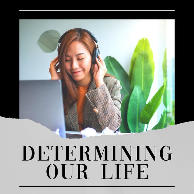Determining Our Life - Working from Home