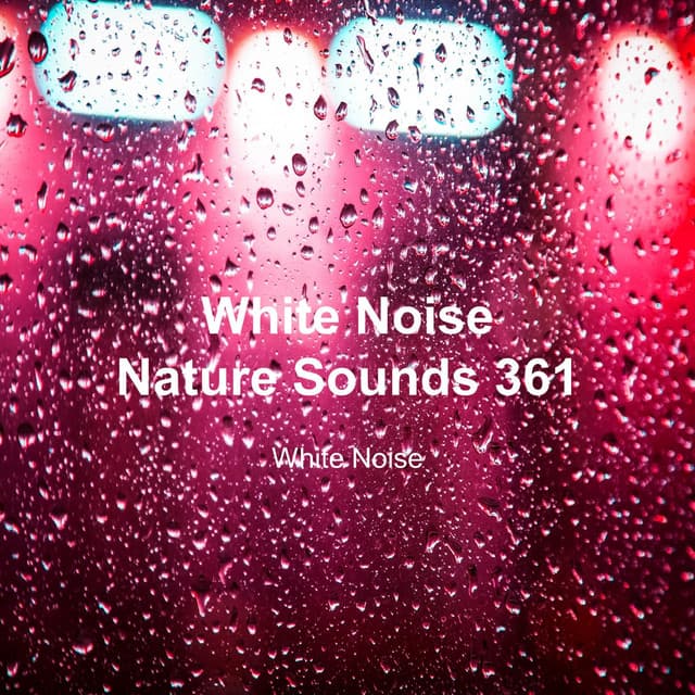 White Noise 361 - White Noise