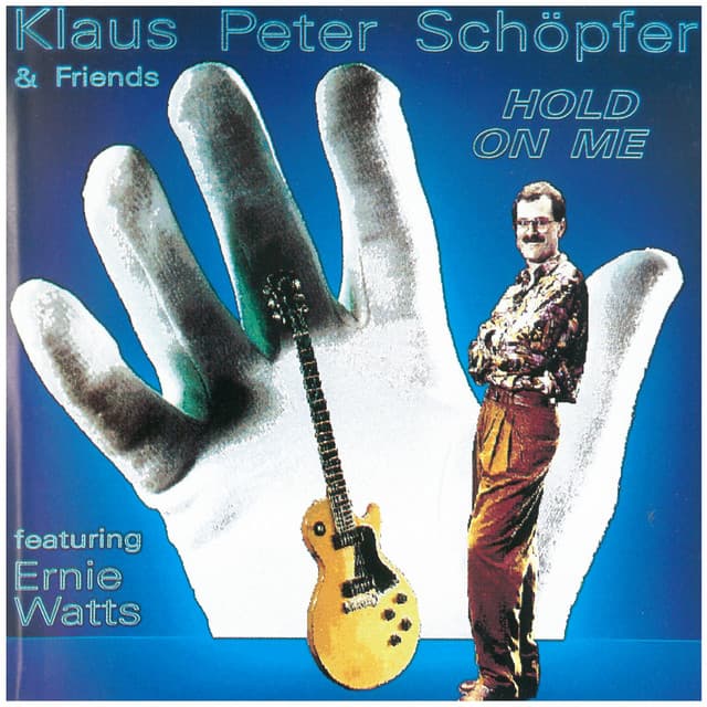 Hold on Me - Klaus-Peter Schöpfer