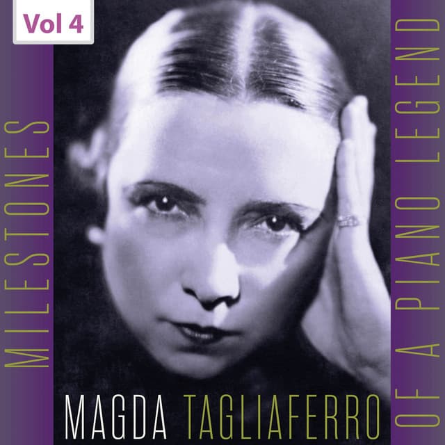 Milestones of a Piano Legend: Magda Tagliaferro, Vol. 4 - Heitor Villa-Lobos