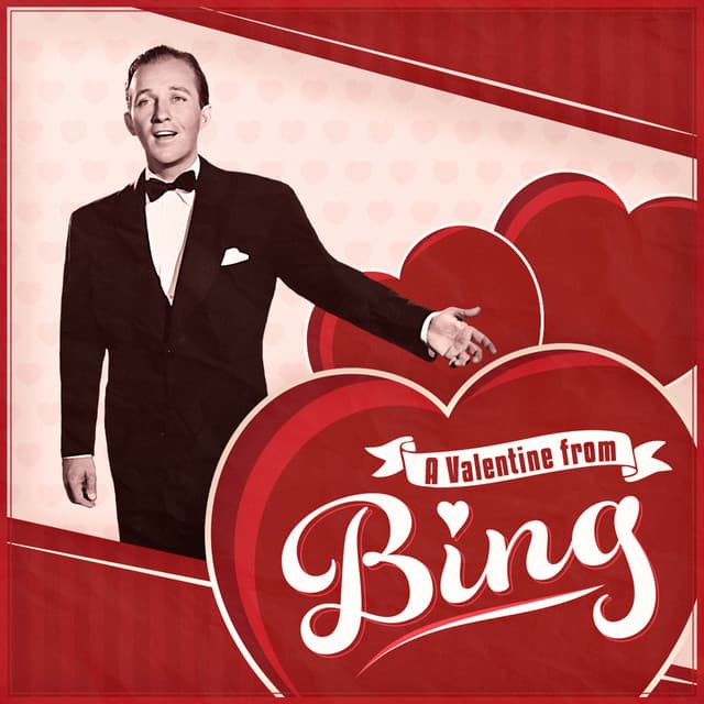 A Valentine From Bing - Bing Crosby