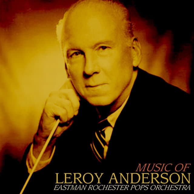 Music of Leroy Anderson - Leroy Anderson