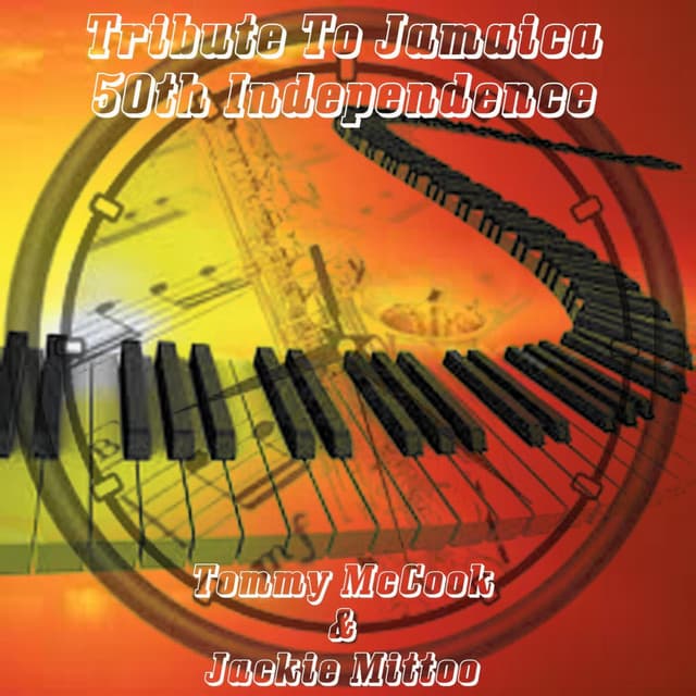 Tribute to Jamaica 50th Independence - Jackie Mittoo