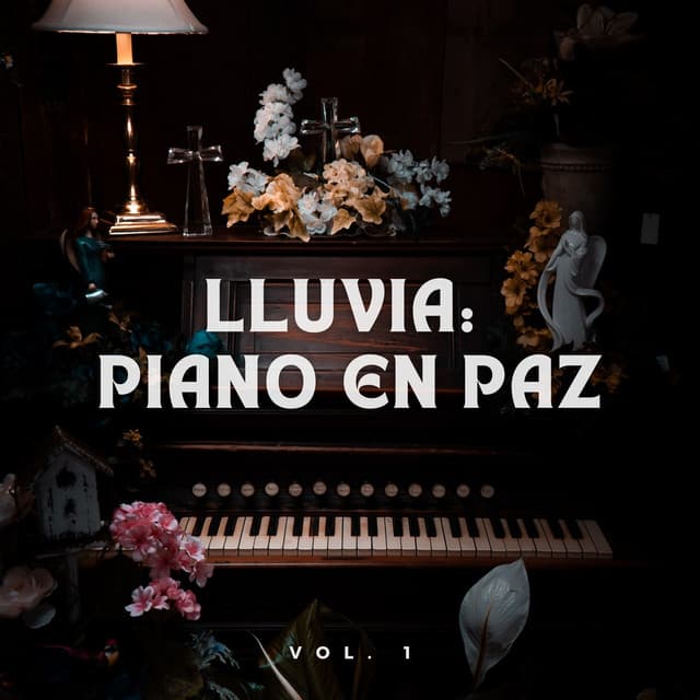 Lluvia: Piano En Paz Vol. 1 - Equipo de piano relajante