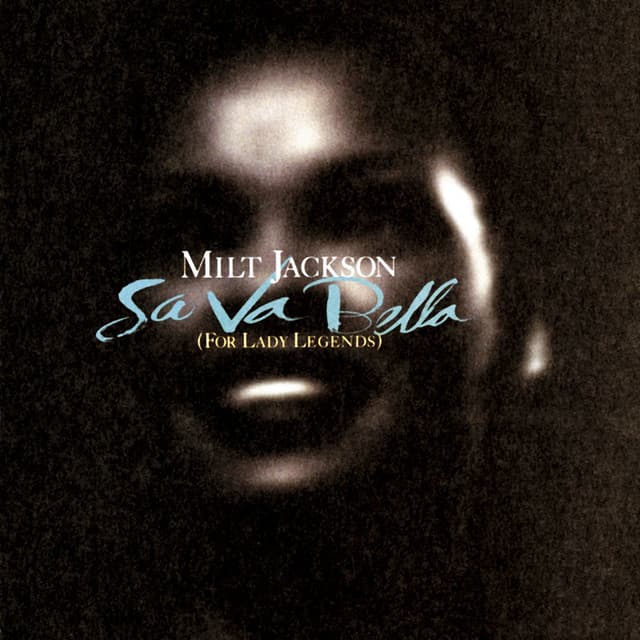 Sa Va Bella - Milt Jackson