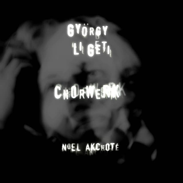 György Ligeti: Chorwek - György Ligeti