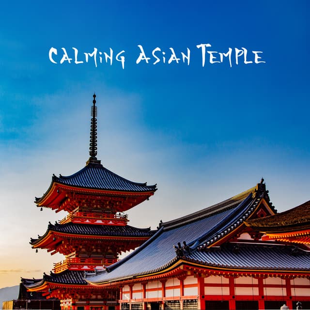 Calming Asian Temple - Asian Music Sanctuary