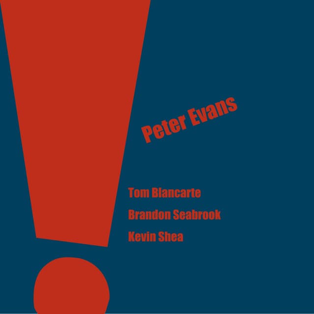 The Peter Evans Quartet - Peter Evans