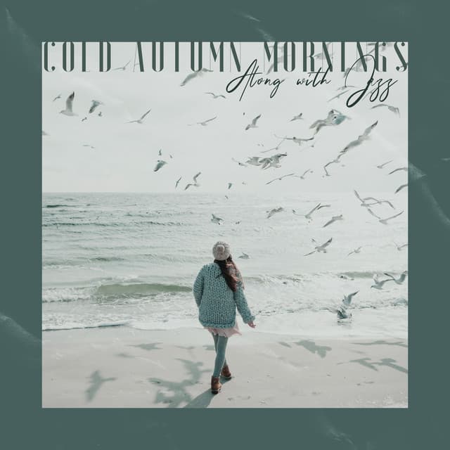 Cold Autumn Mornings Along with Jazz - Bossa Jazz Crew