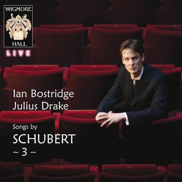Schubert 3 - Wigmore Hall Live - Franz Schubert