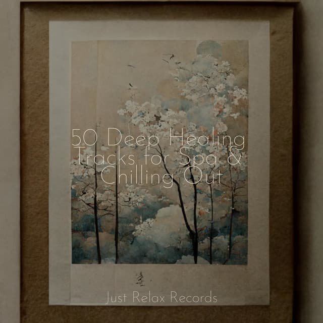 50 Deep Healing Tracks for Spa & Chilling Out - CANCIONES DE CUNA