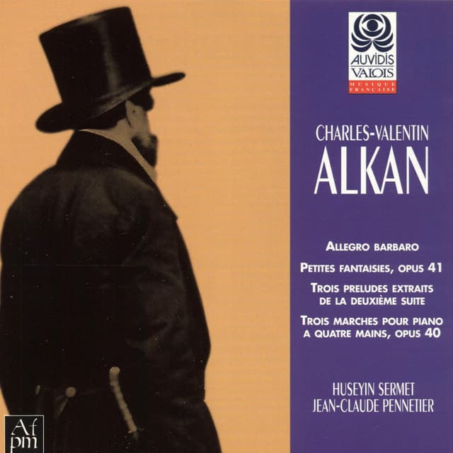 Alkan: Allegro barbaro, petites fantaisies, trois préludes et trois marches à quatre mains - Charles-Valentin Alkan