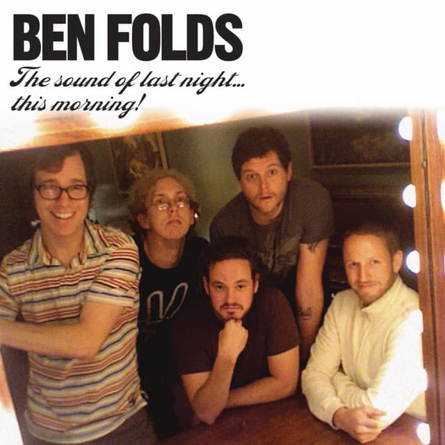 The Sound Of Last Night...This Morning - Ben Folds