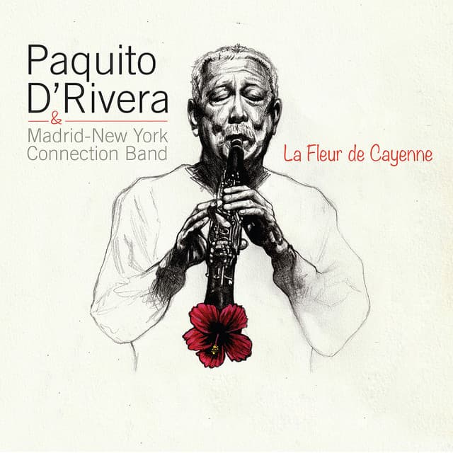 La Fleur de Cayenne - Paquito D'Rivera