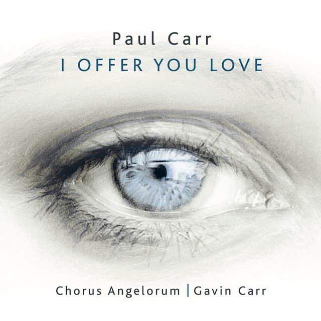 Paul Carr: I Offer You Love - Paul Carr