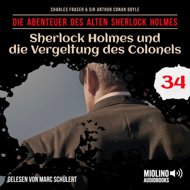 Sherlock Holmes und die Vergeltung des Colonels - Der alte Sherlock Holmes