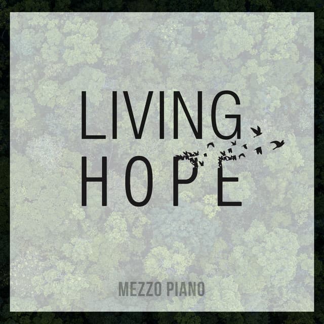 Living Hope - Mezzo Piano