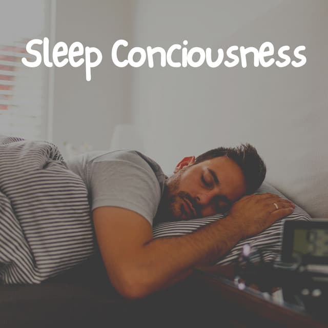 Sleep Conciousness - Sleep Music Library