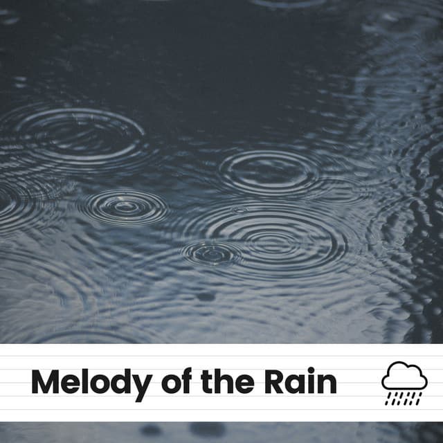 Melody of the Rain - Day & Night Rain
