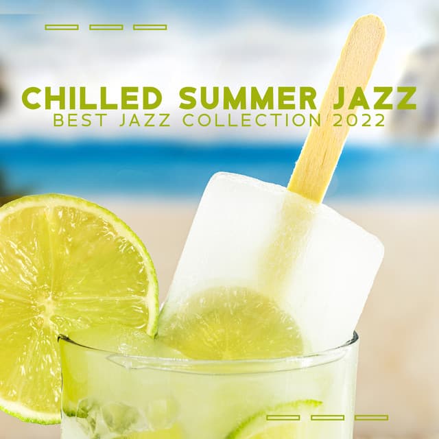 Chilled Summer Jazz - Soul Jazz Studio
