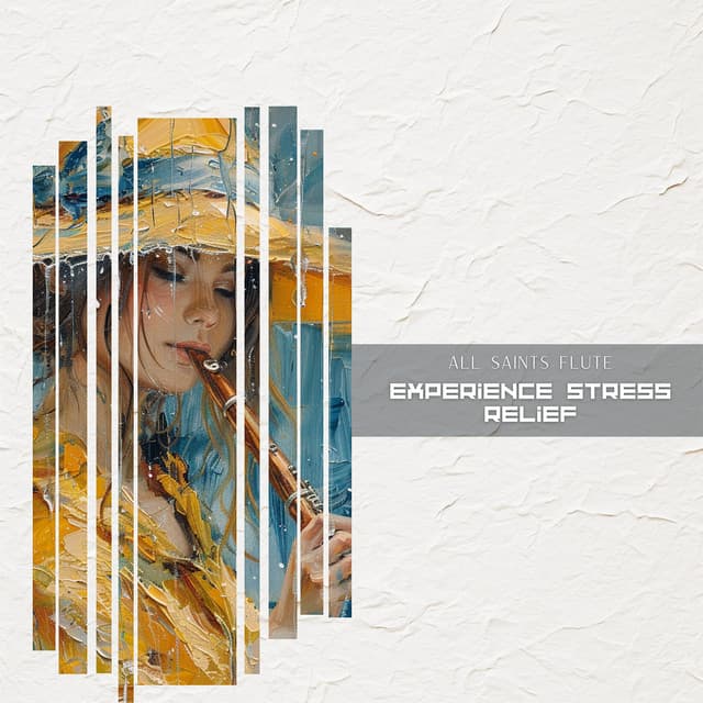 Experience Stress Relief - All Saints Flute