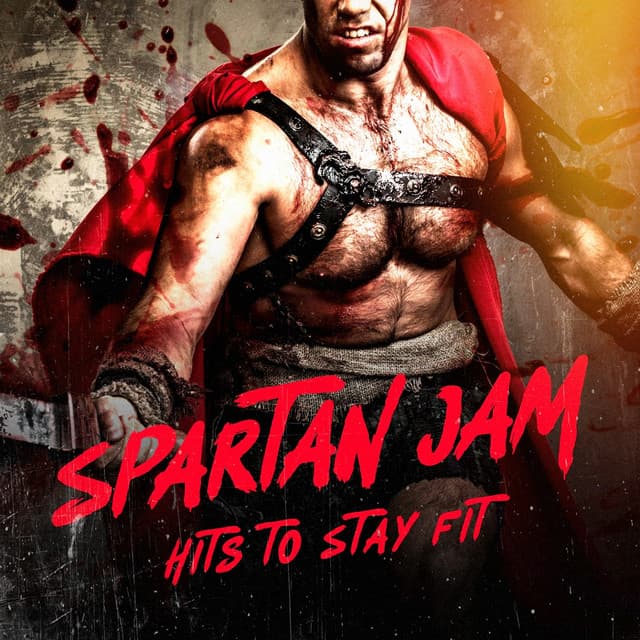 Spartan Jam: Hits to Stay Fit - Workout Rendez-Vous