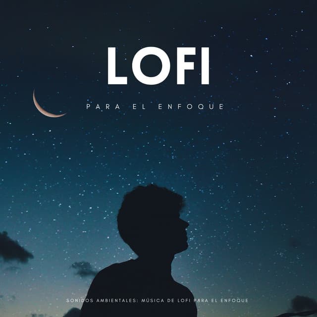 Sonidos Ambientales: Música De Lofi Para El Enfoque - Resplandor Lofi