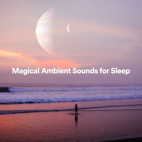 Magical Ambient Sounds for Sleep - Meditation Music