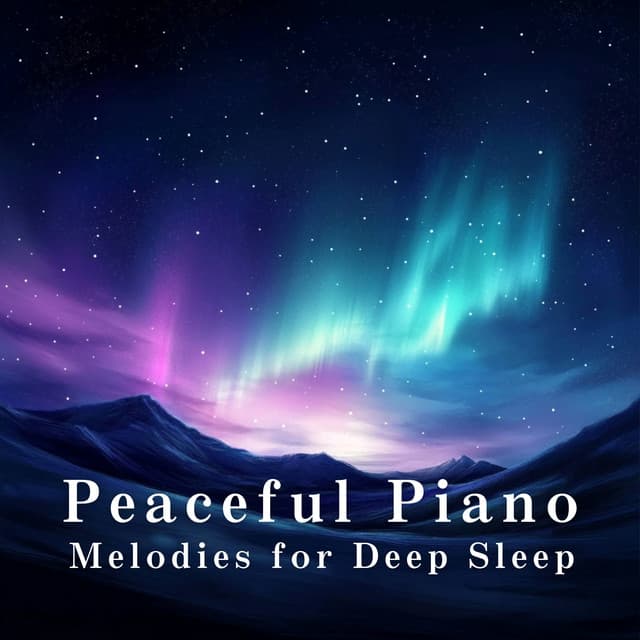 Peaceful Piano Melodies for Deep Sleep - Relax α Wave