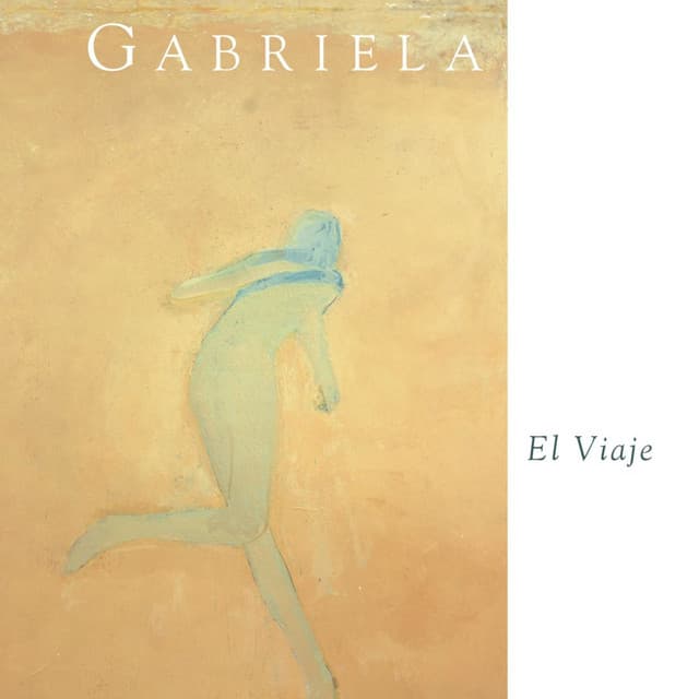 El Viaje - Gabriela