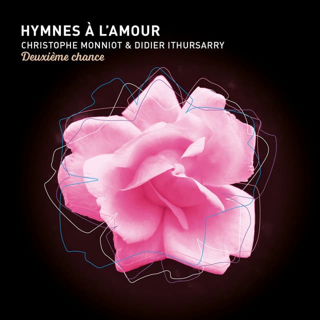 Hymnes à l'amour, deuxième chance - Didier Ithursarry