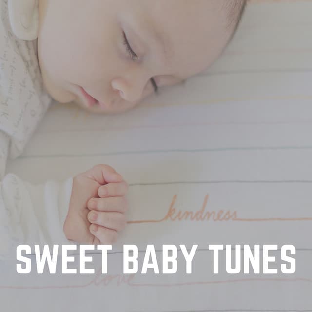 Sweet Baby Tunes - Baby Lullabies Music