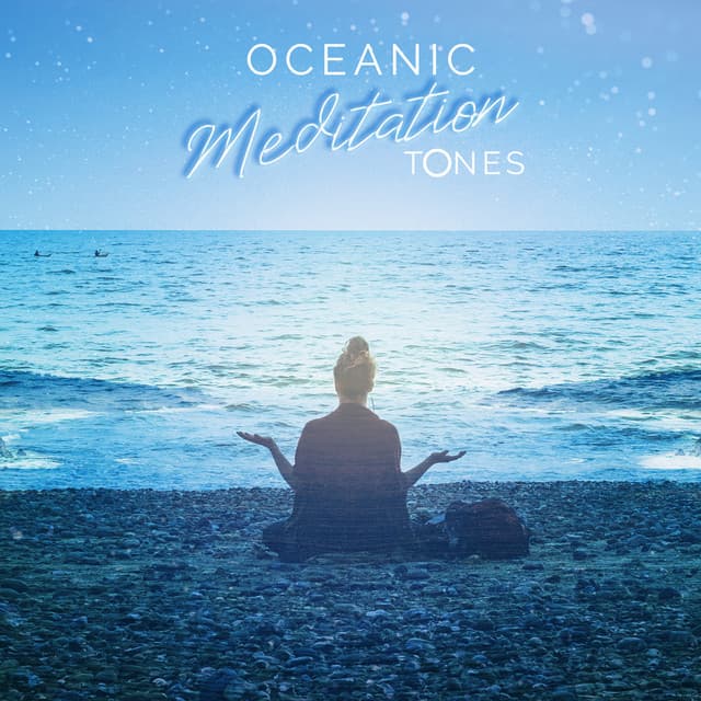 Oceanic Meditation Tones - Musica Para Dormir y Sonidos de la Naturaleza