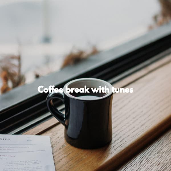 Coffee break with tunes - Jazz Chillax