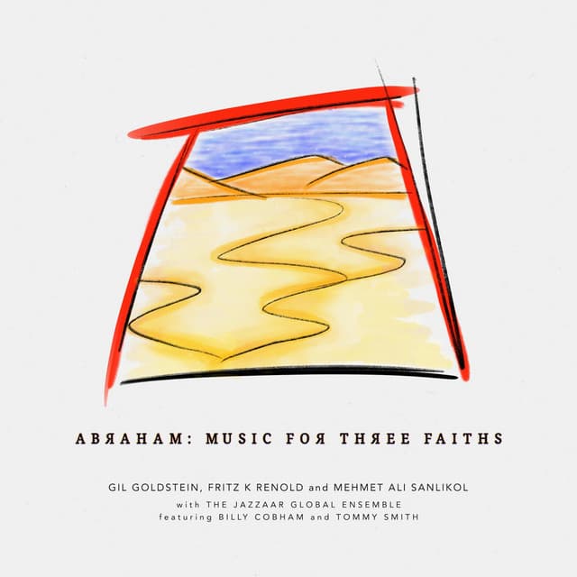 Abraham: Music for Three Faiths - Gil Goldstein