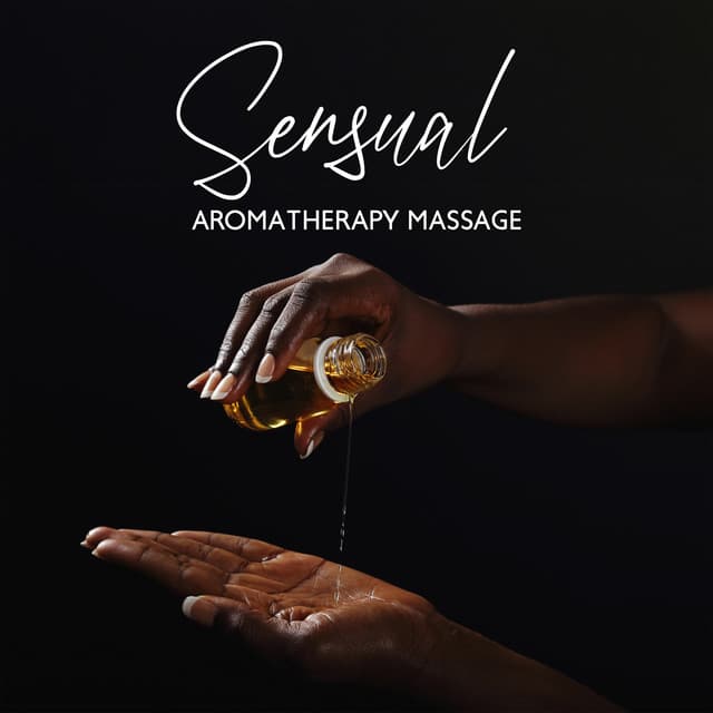 Sensual Aromatherapy Massage - Massage Beauty Sanctuary