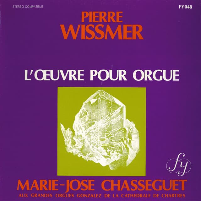 Wissmer : L'Œuvre pour orgue - Pierre Wissmer