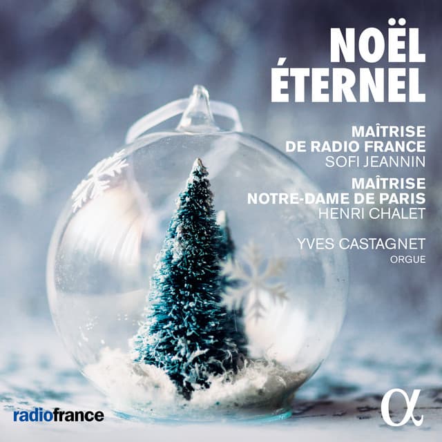 Noël Eternel - Maîtrise de Radio France