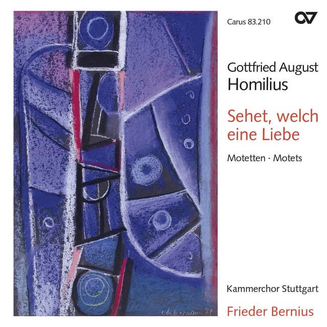 Gottfried August Homilius: Sehet, welch eine Liebe. Motetten - Gottfried August Homilius