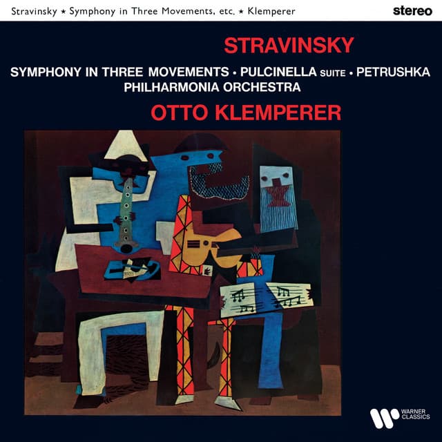 Stravinsky: Symphony in Three Movements, Pulcinella Suite & Petrushka - Igor Stravinsky